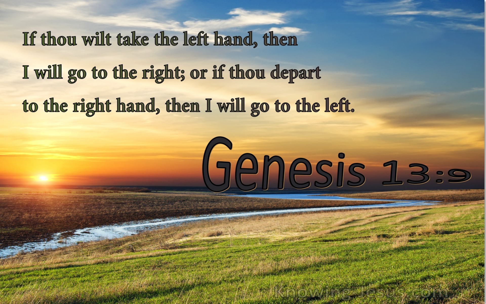 Genesis 13:9 If You Take The Left Hand I Will Go To The Right (utmost)05:25